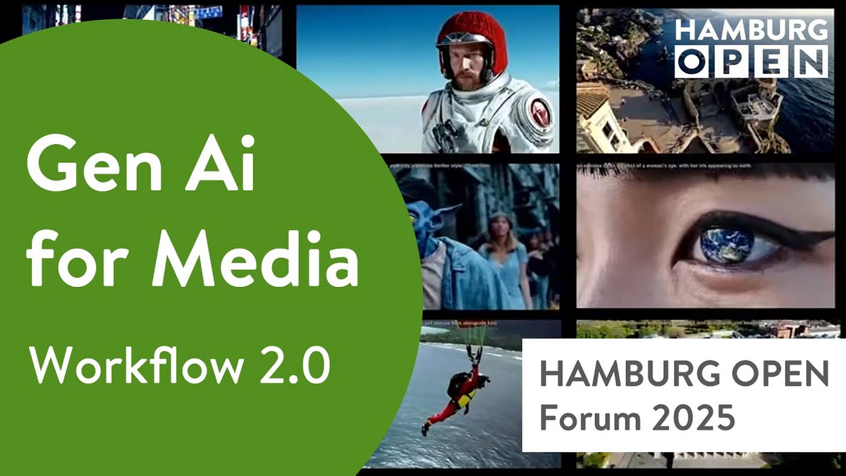 HAMBURG OPEN Forum 2025: Gen Ai for Media | Workflow 2.0 HAMBURG OPEN Forum 2025: Gen Ai for Media | Workflow 2.0